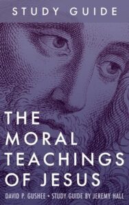 Moral Teachings of Jesus Study Guide